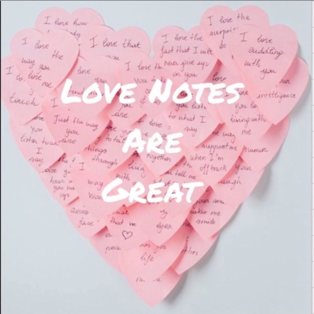 Love Notes, Please And Thank You!